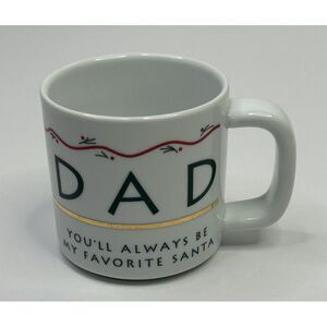Vintage Russ Christmas Mug Coffee Mug "Dad You'll Always Be My Favorite Santa"